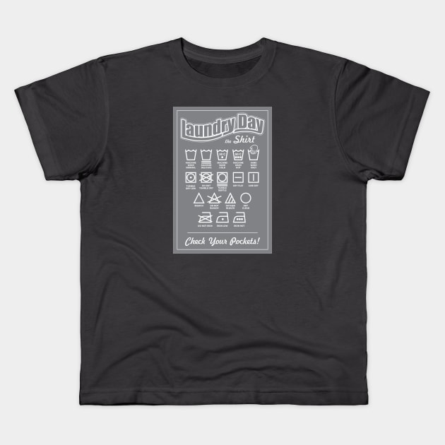 Laundry Day - The Shirt Kids T-Shirt by altered igo
